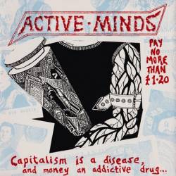 Active Minds : Capitalism Is a Disease, And Money an Addictive Drug...